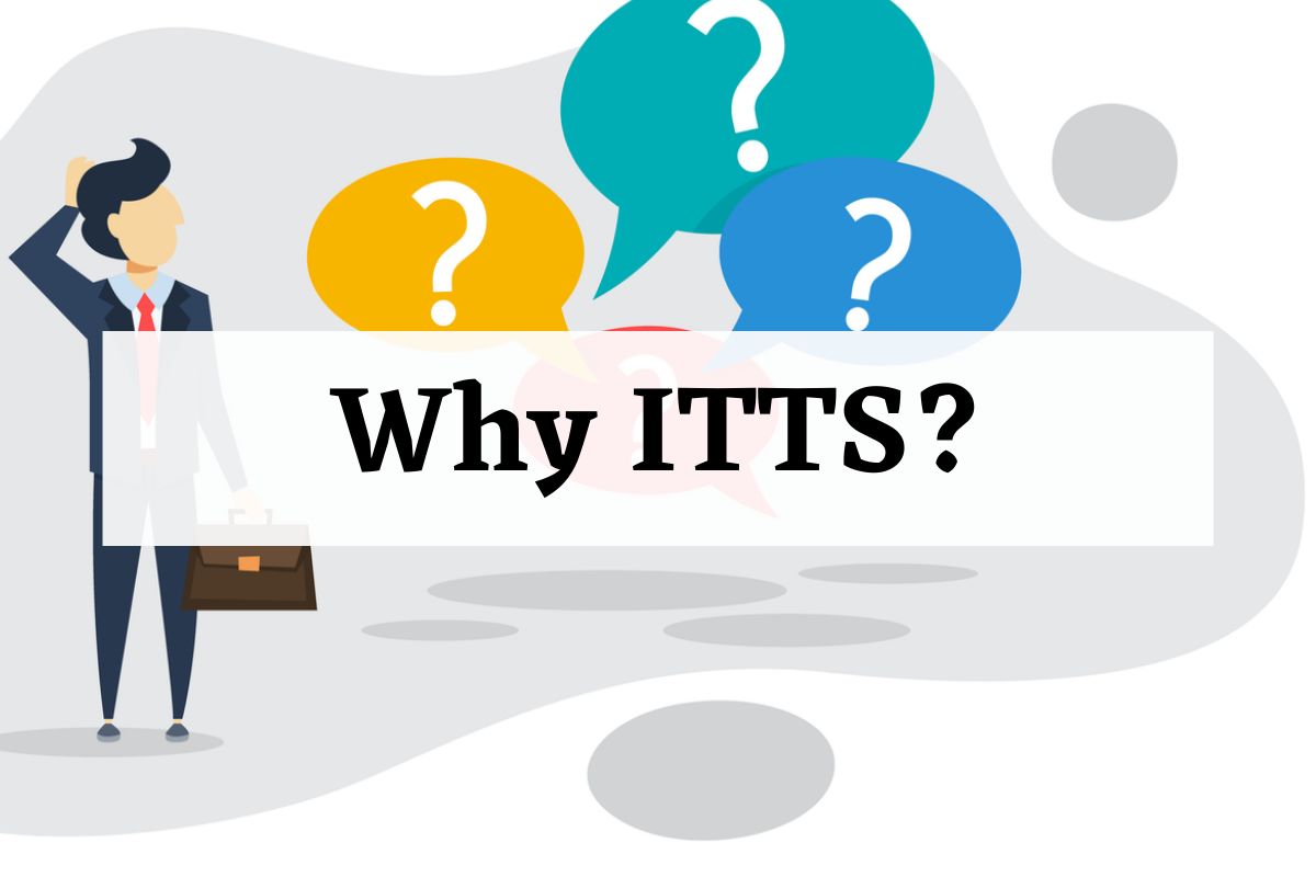 Why ITTS?
